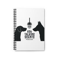 K9s Talking Scents "Training notes"  Spiral Notebook - Ruled Line
