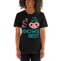 THE NOSE KNOWS BEST short-sleeve unisex t-shirt